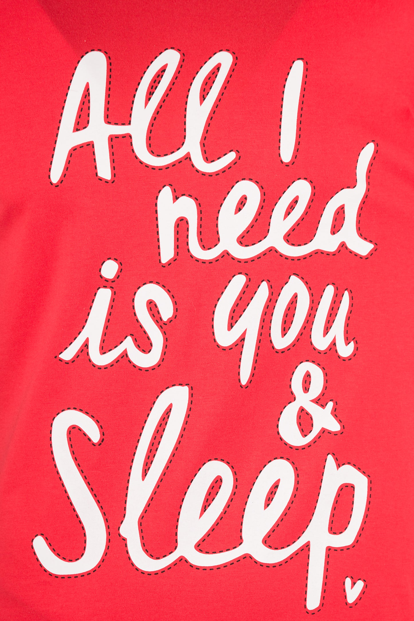 Amantes Dames Pyjama 'All I Need Is You & Sleep'